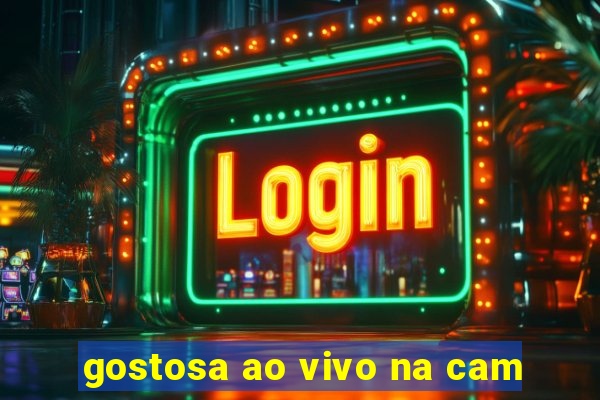 gostosa ao vivo na cam